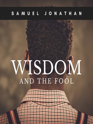 cover image of Wisdom and the Fool